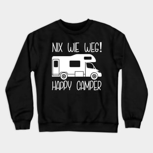 Nix wie weg - Happy Camper Crewneck Sweatshirt